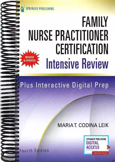 [DOWNLOAD] Family Nurse Practitioner Certification Intensive Review, Fourth Edition – Includes QA, Flashcards Set and Interactive Digital Prep, Comprehensive Nursing Exam Prep 2nd Edition