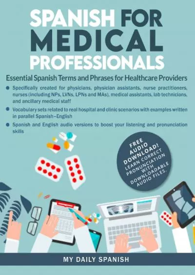[READ] Spanish for Medical Professionals: Essential Spanish Terms and Phrases for Healthcare