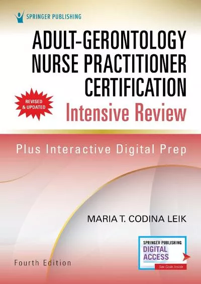 [EBOOK] Adult-Gerontology Nurse Practitioner Certification Intensive Review, Fourth Edition – Comprehensive Exam Prep with Interactive Digital Prep and Robust Study Tools