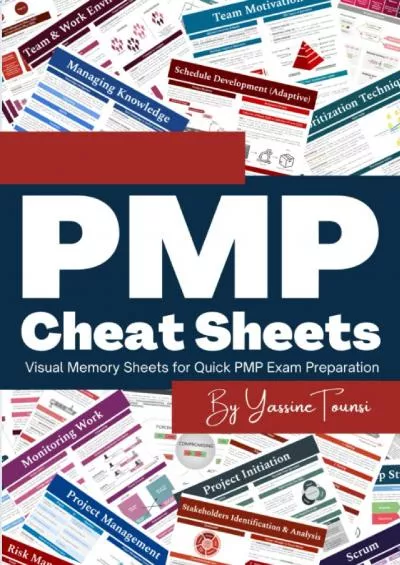 [READ] PMP Cheat Sheets: Visual Memory Sheets for Quick PMP Exam Preparation