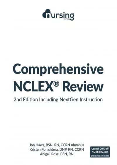 [EBOOK] NURSING.com Comprehensive NCLEX® Review Book: Includes NextGen Content and Complete NCLEX® Practice Test, 2e: 2023 NCLEX® test plan, full-color, ... questions + answers + nursing cheat sheets