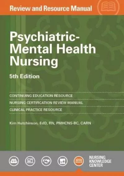 [DOWNLOAD] Psychiatric-Mental Health Nursing Review and Resource Manual, 5th Edition