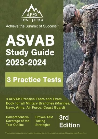 [DOWNLOAD] ASVAB Study Guide 2023-2024: 3 ASVAB Practice Tests and Exam Prep Book for All Military Branches Marines, Navy, Army, Air Force, Coast Guard: [3rd Edition]