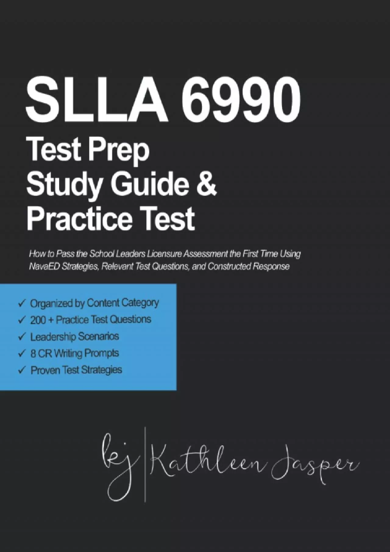 PDF-[READ] SLLA 6990 Test Prep Study Guide and Practice Test: How to Pass the School Leaders