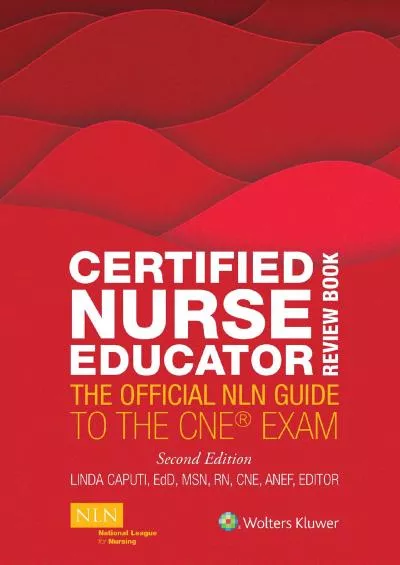 [READ] Certified Nurse Educator Review Book: The Official NLN Guide to the CNE Exam