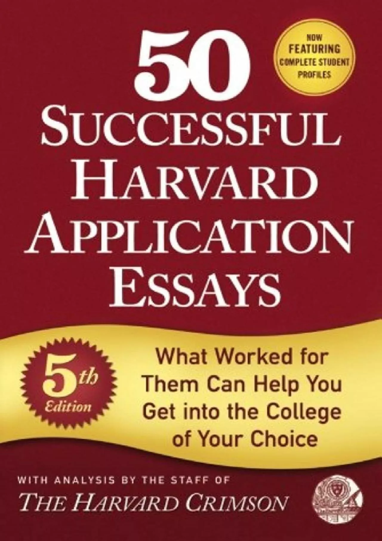 [DOWNLOAD] 50 Successful Harvard Application Essays, 5th Edition: What Worked for Them