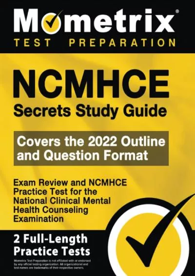 [EBOOK] NCMHCE Secrets Study Guide - Exam Review and NCMHCE Practice Test for the National Clinical Mental Health Counseling Examination: [2nd Edition]