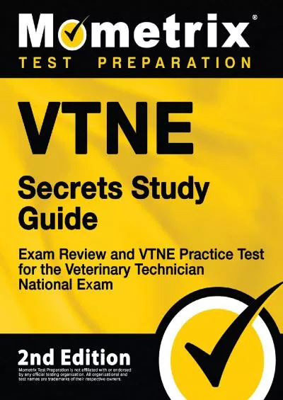 [READ] VTNE Secrets Study Guide - Exam Review and VTNE Practice Test for the Veterinary Technician National Exam [2nd Edition]