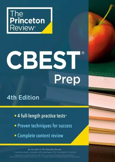 [DOWNLOAD] Princeton Review CBEST Prep, 4th Edition: 3 Practice Tests + Content Review + Strategies to Master the California Basic Educational Skills Test Professional Test Preparation