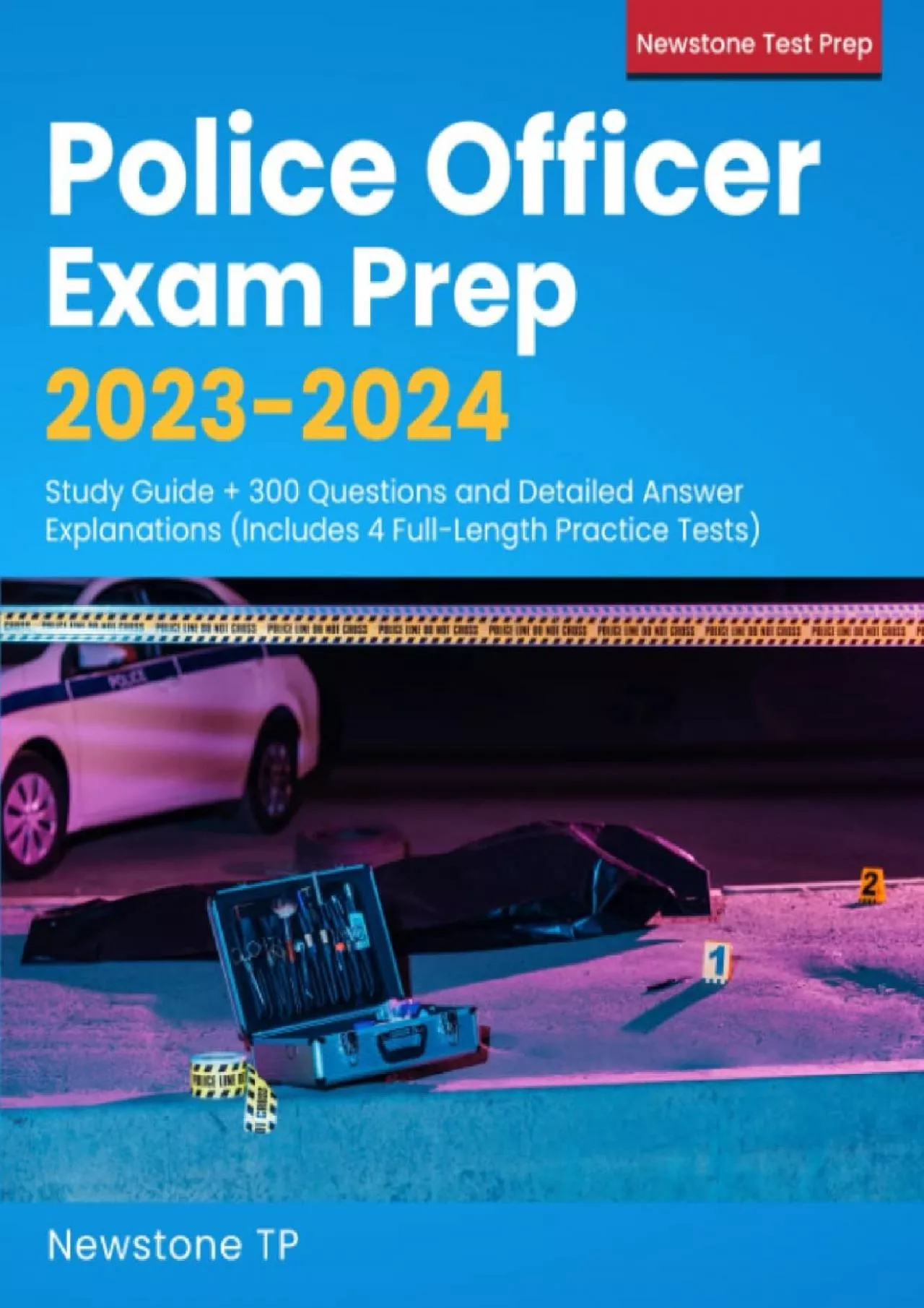 [EBOOK] Police Officer Exam Prep 2023-2024: Study Guide + 300 Questions and Detailed Answer