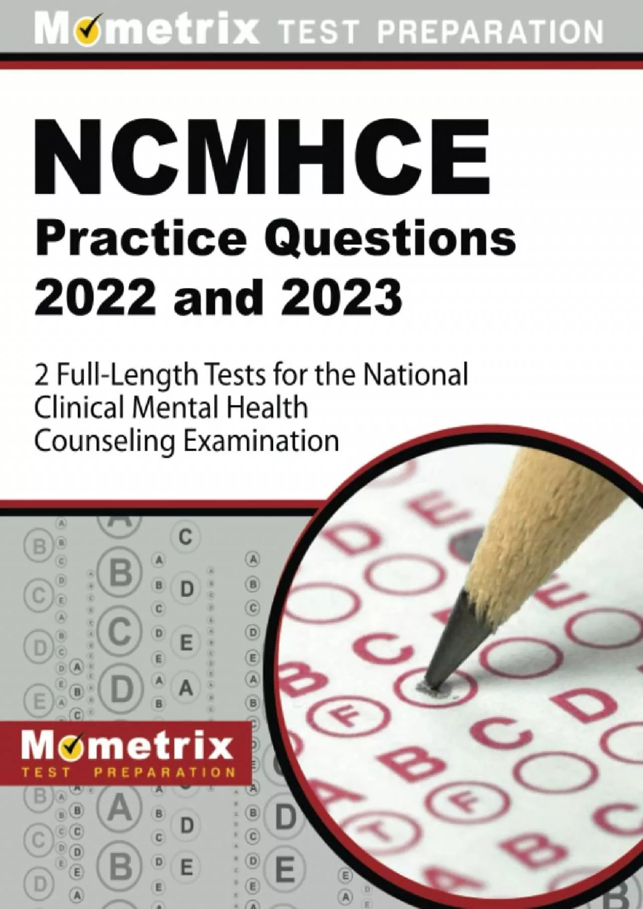 PDF-[EBOOK] NCMHCE Practice Questions 2022 and 2023 - 2 Full-Length Tests for the National