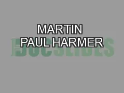 MARTIN PAUL HARMER