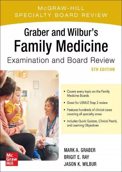 [EBOOK] Graber and Wilbur\'s Family Medicine Examination and Board Review, Fifth Edition