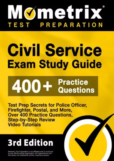 [READ] Civil Service Exam Study Guide: Test Prep Secrets for Police Officer, Firefighter, Postal, and More, Over 400 Practice Questions, Step-by-Step Review ... [3rd Edition] Mometrix Test Preparation