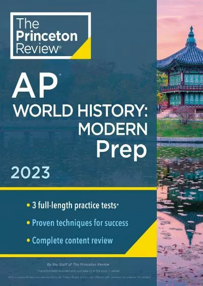 [EBOOK] Princeton Review AP World History: Modern Prep, 2023: 3 Practice Tests + Complete Content Review + Strategies  Techniques College Test Preparation