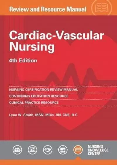 [EBOOK] Cardiac-Vascular Nursing Review and Resource Manual, 4th edition