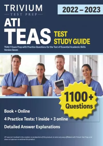 [DOWNLOAD] ATI TEAS Test Study Guide 2022-2023: TEAS 7 Exam Prep with Practice Questions for the Test of Essential Academic Skills Version Seven