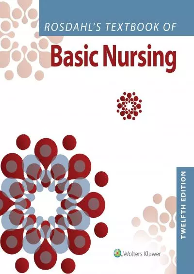 [DOWNLOAD] Rosdahl\'s Textbook of Basic Nursing