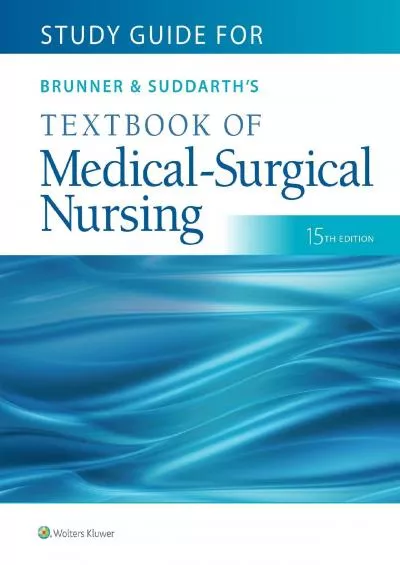 [DOWNLOAD] Study Guide for Brunner  Suddarth\'s Textbook of Medical-Surgical Nursing