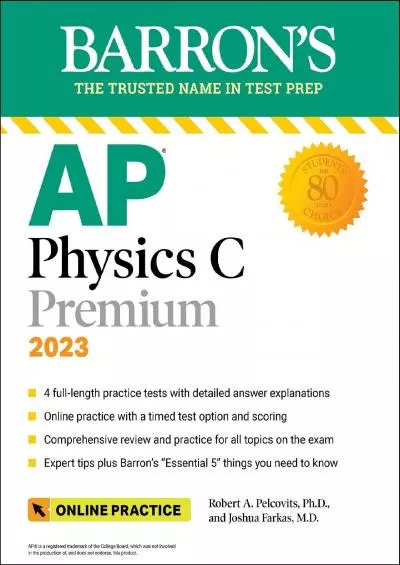[READ] AP Physics C Premium, 2023: 4 Practice Tests + Comprehensive Review + Online Practice