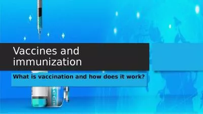 Vaccines and immunization