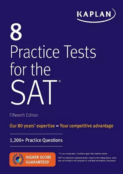 [DOWNLOAD] 8 Practice Tests for the SAT: 1,200+ SAT Practice Questions Kaplan Test Prep