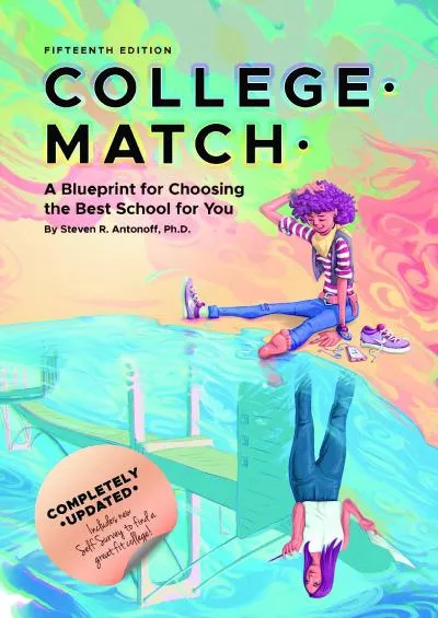 [READ] College Match: A Blueprint for Choosing the Best School for You