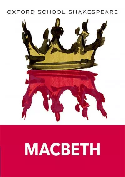 [EBOOK] Macbeth: Oxford School Shakespeare Oxford School Shakespeare Series
