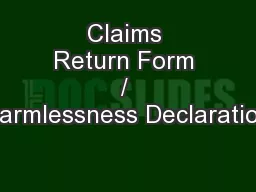 Claims Return Form / Harmlessness Declaration