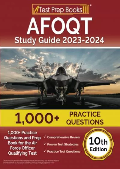 [READ] AFOQT Study Guide 2023-2024: 1,000+ Practice Questions and Prep Book for the Air Force Officer Qualifying Test [10th Edition]