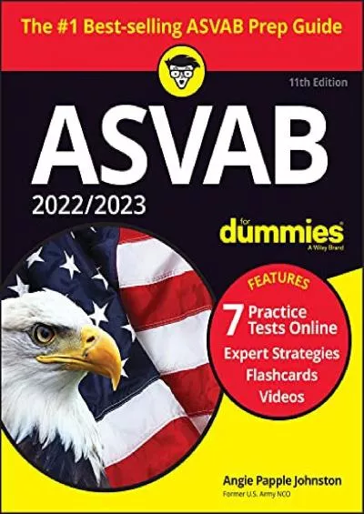 [DOWNLOAD] 2022 / 2023 ASVAB For Dummies: Book + 7 Practice Tests Online + Flashcards