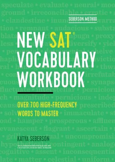 [READ] Seberson Method: New SAT® Vocabulary Workbook: Over 700 High-Frequency Words to Master