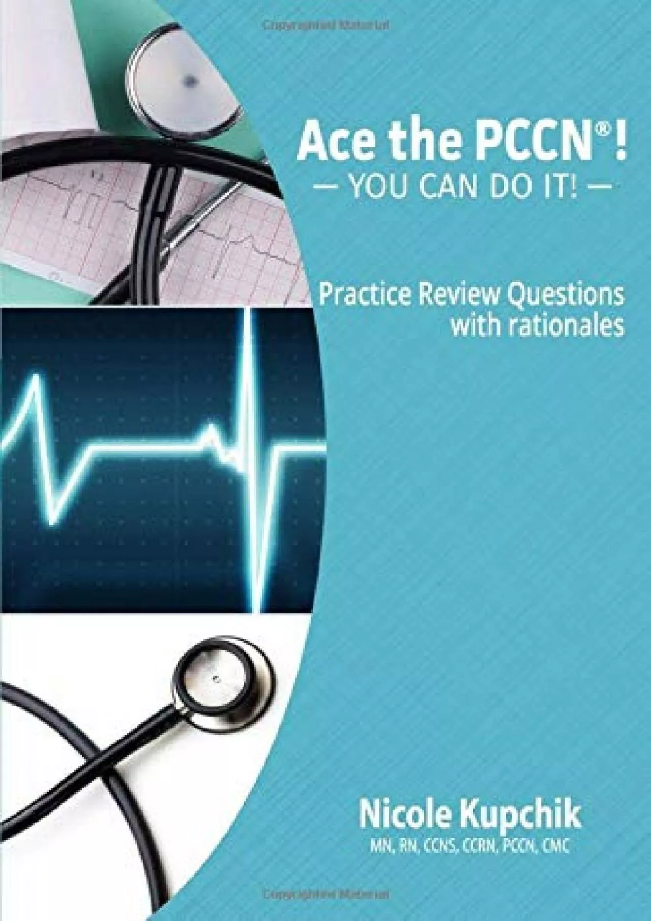 PDF-[EBOOK] ACE the PCCN® You Can Do It Practice Review Questions