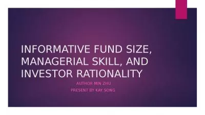 INFORMATIVE FUND SIZE, MANAGERIAL SKILL, AND INVESTOR RATIONALITY