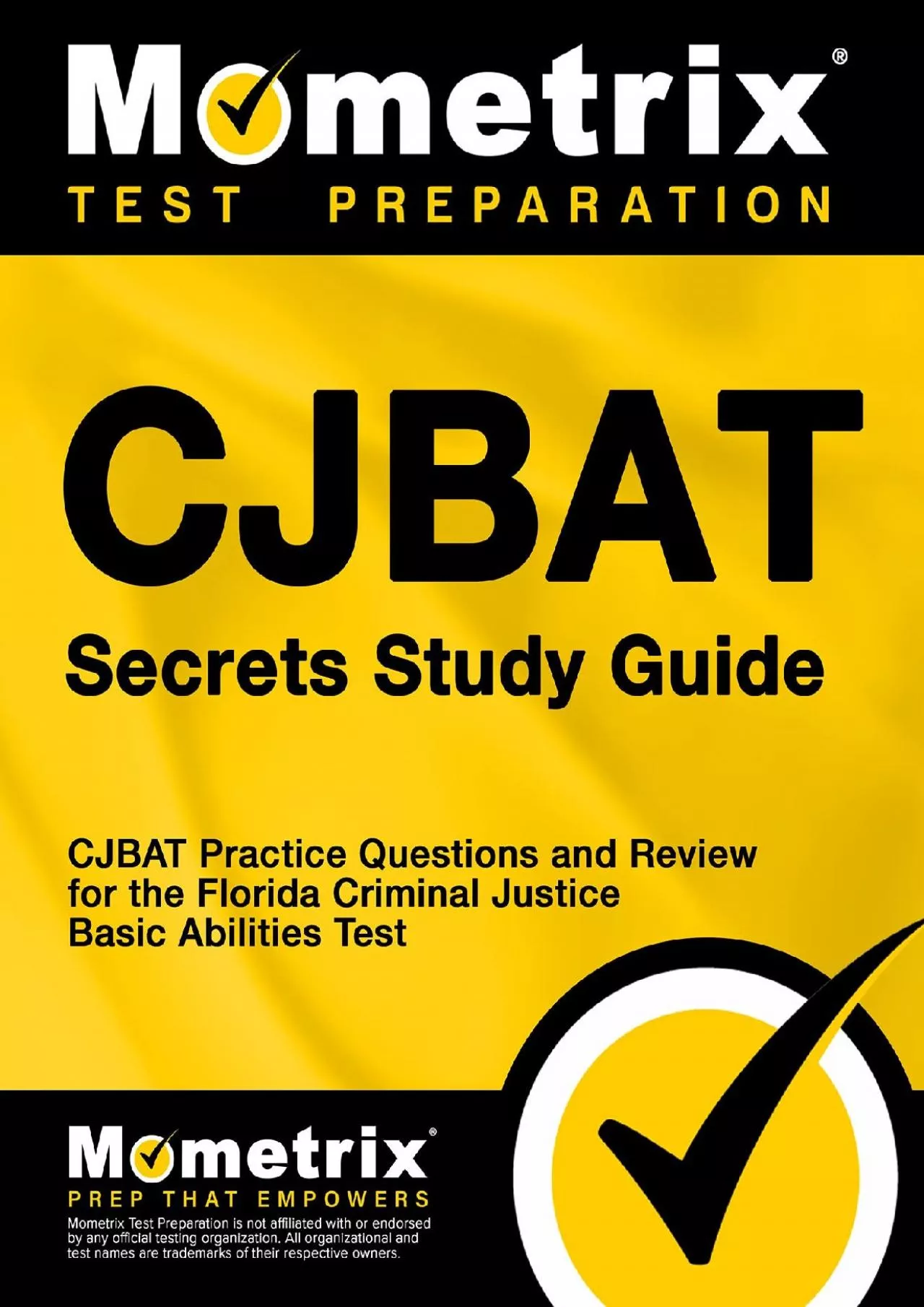 [DOWNLOAD] CJBAT Secrets Study Guide: CJBAT Practice Questions and Review for the Florida