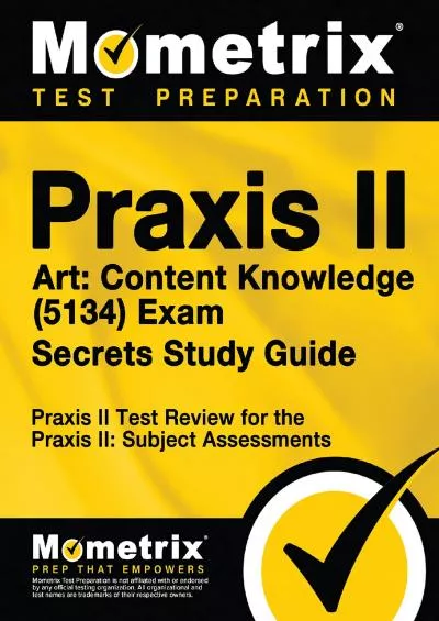 [DOWNLOAD] Praxis II Art: Content Knowledge 5134 Exam Secrets Study Guide: Praxis II Test Review for the Praxis II: Subject Assessments Mometrix Secrets Study Guides