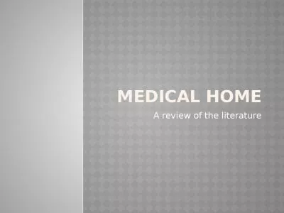 Medical home A review of the literature