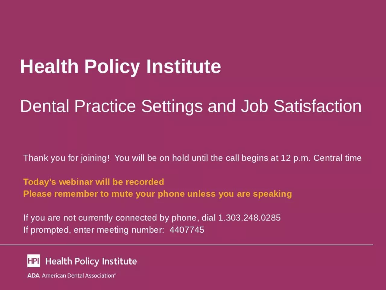 PPT-Health Policy Institute Dental Practice Settings and Job Satisfaction