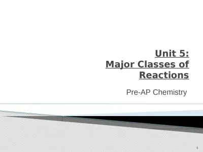 Unit 5: Major Classes of Reactions