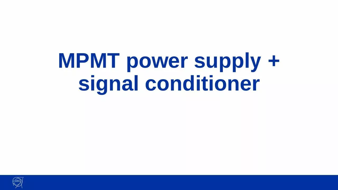 MPMT power supply + signal conditioner