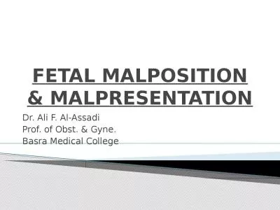 FETAL MALPOSITION & MALPRESENTATION