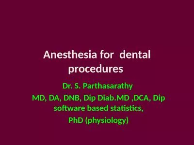 Anesthesia for  dental procedures