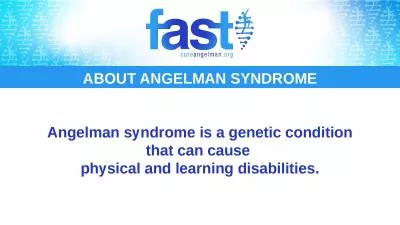 Angelman syndrome is a genetic condition that can cause