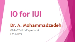 IO for IUI Dr. A.  Mohammadzadeh