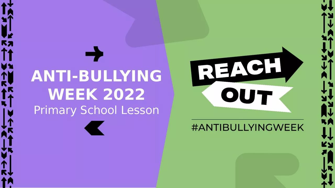 PPT-ANTI-BULLYING WEEK 2022 Primary School Lesson