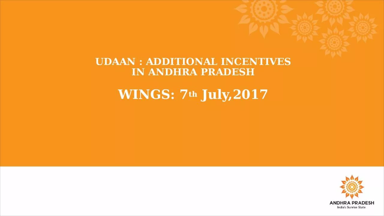 WINGS: 7 th  July,2017 UDAAN : ADDITIONAL INCENTIVES IN ANDHRA PRADESH