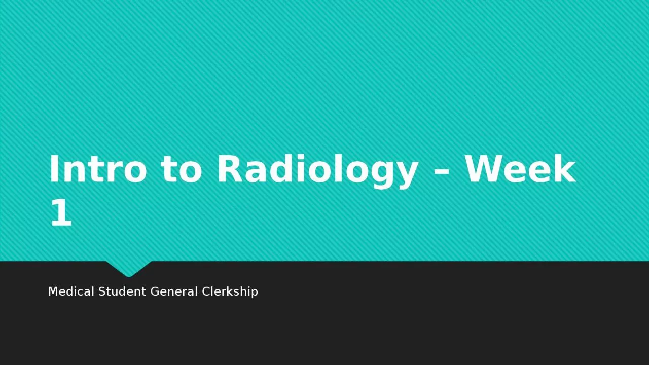 PPT-Intro to Radiology – Week 1