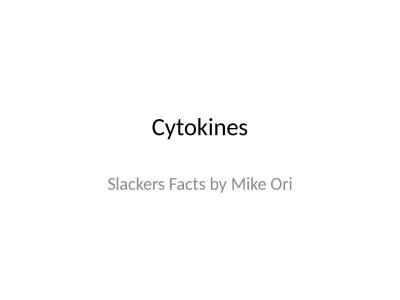 Cytokines Slackers Facts by Mike