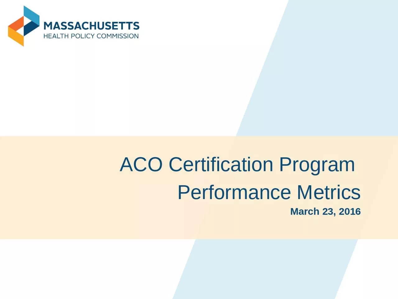 PPT-March 23, 2016 ACO Certification Program