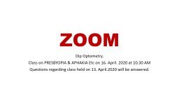 ZOOM Dip Optometry. Class on PRESBYOPIA & APHAKIA